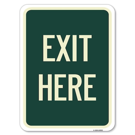 Signmission Exit Here Heavy-Gauge Aluminum Rust Proof Parking Sign, 18" H, 24" L, A-1824-24503 A-1824-24503